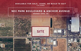 Orange Cove, CA Commercial Land - NEC Park Blvd @ Anchor Avenue Orange Cove, CA Commercial Land - NEC Park Blvd @ Anchor Avenue