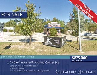 Tomball, TX Freestanding - 520 W Main St Tomball, TX Freestanding - 520 W Main St