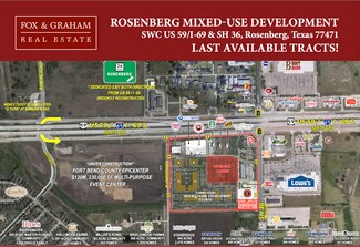 Rosenberg, TX Commercial - SWC US 59/I-69 & SH 36 Rosenberg, TX Commercial - SWC US 59/I-69 & SH 36