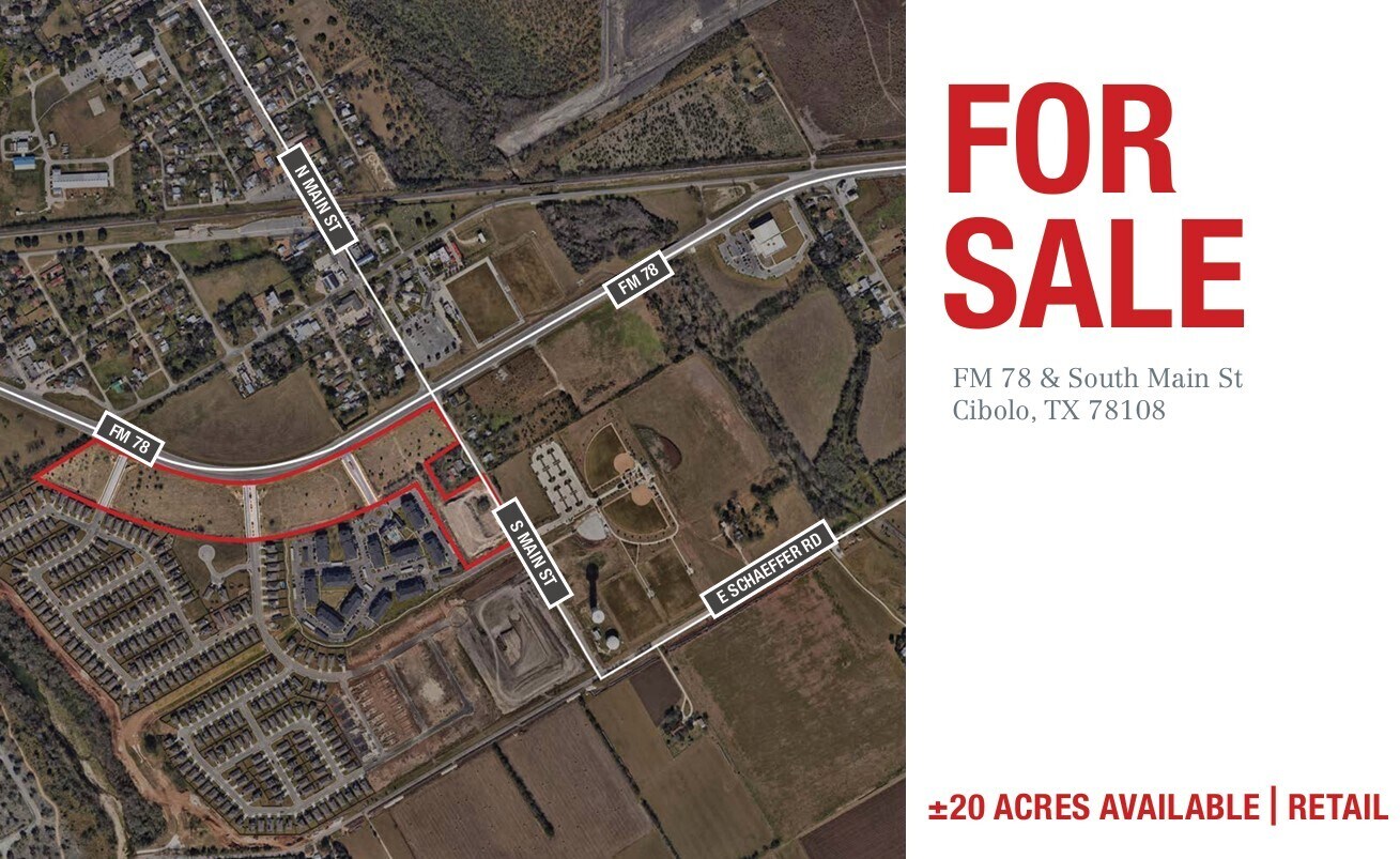 FM 78 @ S Main St., Cibolo, TX for Sale