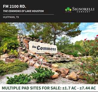 Huffman, TX Commercial Land - Kingwood Dr & FM 2100 Huffman, TX Commercial Land - Kingwood Dr & FM 2100