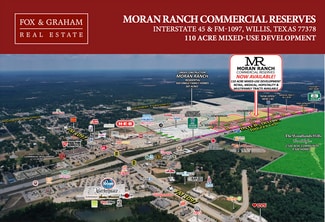 Willis, TX Commercial - I-45 & Moran Ranch Blvd Willis, TX Commercial - I-45 & Moran Ranch Blvd
