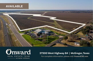 Mcgregor, TX Commercial Land - 27300 W Highway 84 Mcgregor, TX Commercial Land - 27300 W Highway 84