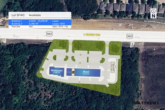 Little Elm, TX Retail - SWQ U.S 380 & Paloma Creek Little Elm, TX Retail - SWQ U.S 380 & Paloma Creek