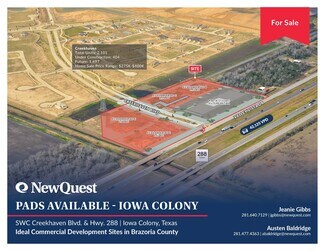 Iowa Colony, TX Commercial Land - SWC Creekhaven Blvd. & Hwy. 288 Iowa Colony, TX Commercial Land - SWC Creekhaven Blvd. & Hwy. 288
