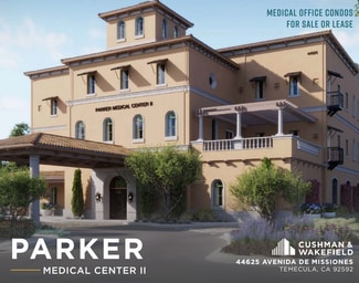 Temecula, CA Office/Medical - 44625 Avenida de Missiones Temecula, CA Office/Medical - 44625 Avenida de Missiones