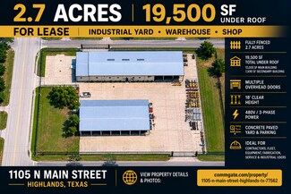 Highlands, TX Industrial - 1105 N Main St Highlands, TX Industrial - 1105 N Main St
