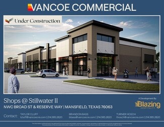 Mansfield, TX Retail - NWC of Broad St & Reserve Way Mansfield, TX Retail - NWC of Broad St & Reserve Way