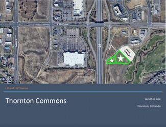 Thornton, CO Commercial Land - I-25 & 136th Ave