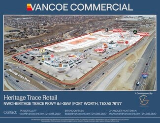 Fort Worth, TX Retail - NWC Heritage Trace Pkwy & I-35W Fort Worth, TX Retail - NWC Heritage Trace Pkwy & I-35W