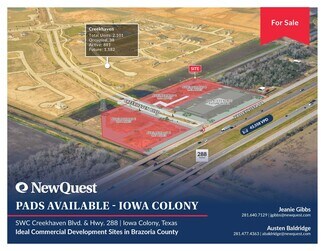 Iowa Colony, TX Commercial Land - SWC Creekhaven Blvd. & Hwy. 288 Iowa Colony, TX Commercial Land - SWC Creekhaven Blvd. & Hwy. 288