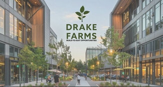 Fayetteville, AR Office/Retail - Drake Farms Built-to-Suit Opportunities Fayetteville, AR Office/Retail - Drake Farms Built-to-Suit Opportunities