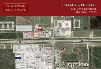 Houston, TX Commercial Land - Beltway 8 & Monroe Rd Houston, TX Commercial Land - Beltway 8 & Monroe Rd