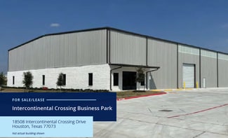 Houston, TX Warehouse - 18508 Intercontinental Crossing Dr Houston, TX Warehouse - 18508 Intercontinental Crossing Dr