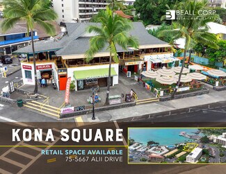 Kailua Kona, HI Retail - 75-5669 Alii Dr Kailua Kona, HI Retail - 75-5669 Alii Dr