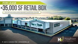 Jonesboro, AR Retail - 2010 S Caraway Rd Jonesboro, AR Retail - 2010 S Caraway Rd