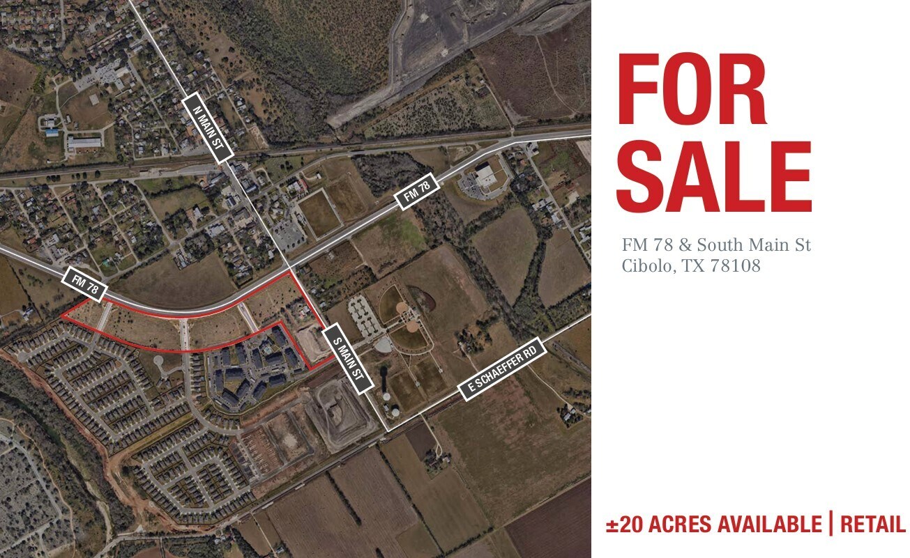 FM 78 @ S Main St., Cibolo, TX for Sale