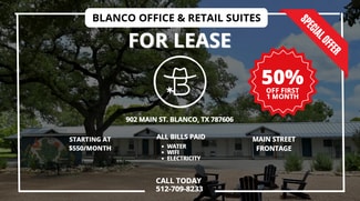 Blanco, TX Office - 902 Main St Blanco, TX Office - 902 Main St
