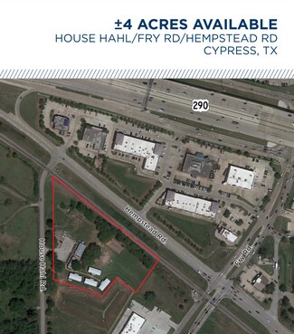 Cypress, TX Commercial Land - House Hahl/Fry Rd/Hempstead Rd