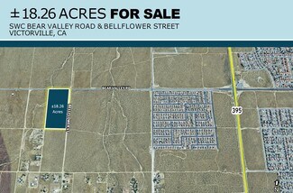 Victorville, CA Commercial Land - SWC Bear Valley Road and Bellflower Street Victorville, CA Commercial Land - SWC Bear Valley Road and Bellflower Street