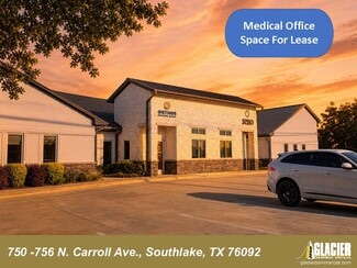 Southlake, TX Office/Medical - 750-758 N Carroll Ave Southlake, TX Office/Medical - 750-758 N Carroll Ave