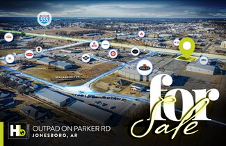 Jonesboro, AR Commercial - Parker Rd @ Paula Dr Jonesboro, AR Commercial - Parker Rd @ Paula Dr