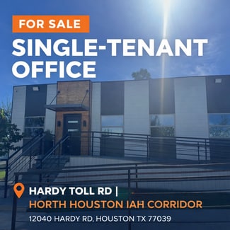 Houston, TX Office - 12040 E Hardy Rd Houston, TX Office - 12040 E Hardy Rd