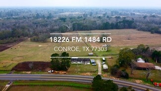 Conroe, TX Commercial - 18226 FM 1484 Rd Conroe, TX Commercial - 18226 FM 1484 Rd