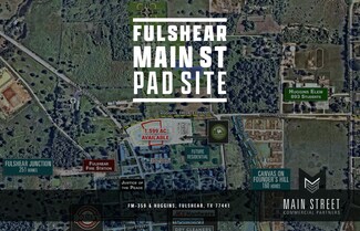 Fulshear, TX Commercial Land - FM 359 & Huggins dr Fulshear, TX Commercial Land - FM 359 & Huggins dr
