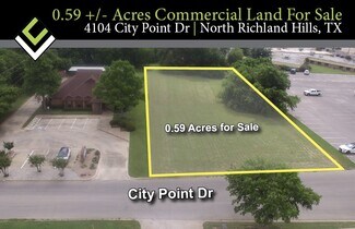 North Richland Hills, TX Commercial Land - 4104 City Point Dr
