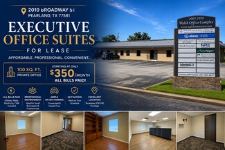 Pearland, TX Office - 2010 Broadway St Pearland, TX Office - 2010 Broadway St