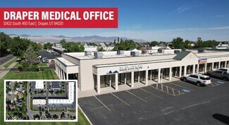 Draper, UT Office/Medical - 12422 S 450 E Draper, UT Office/Medical - 12422 S 450 E