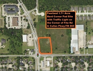 Pearland, TX Commercial - Cullen Pky & Fite Rd Pearland, TX Commercial - Cullen Pky & Fite Rd