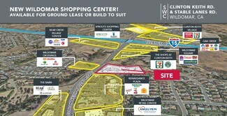 Wildomar, CA Commercial Land - SWC Clinton Keith Rd & Stable Lanes Rd Wildomar, CA Commercial Land - SWC Clinton Keith Rd & Stable Lanes Rd